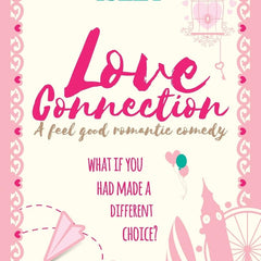 Love Connection: A Feel Good Romantic Comedy by Camilla Isley