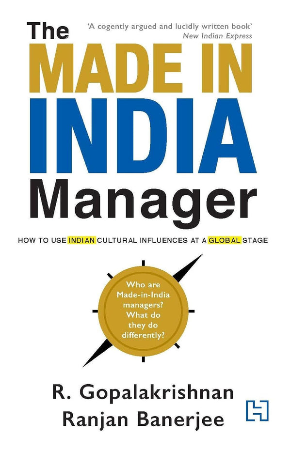 MADE-IN-INDIA MANAGER, THE Gopalakrishnan, R. and Banerjee, Ranjan by Ranjan Gopalakrishnan, R. and Banerjee