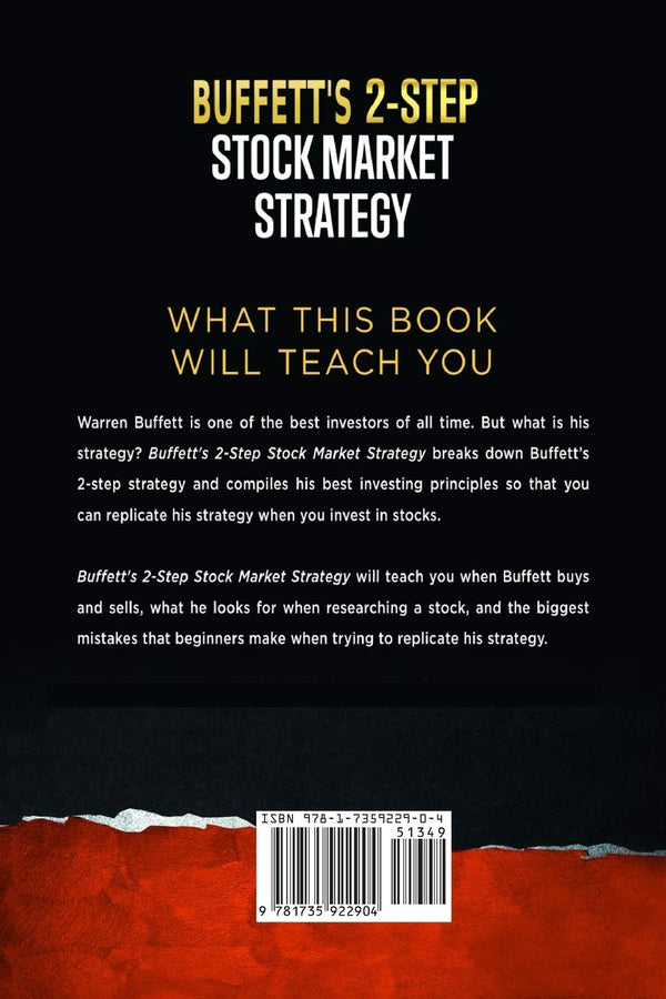 Buffett's 2-Step Stock Market Strategy: Know When To Buy A Stock, Become A Millionaire, Get The Highest Returns by Danial Jiwani