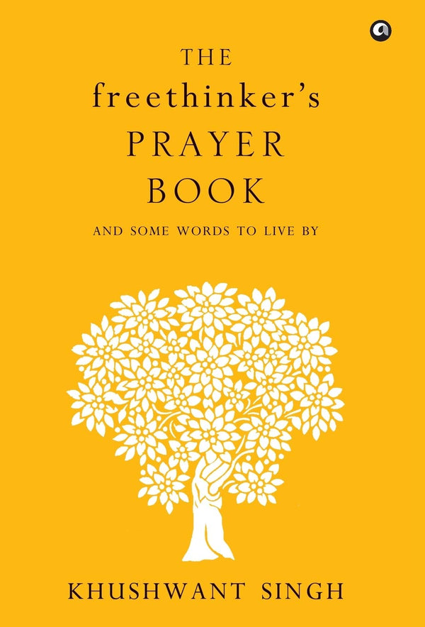 The Freethinker's Prayer Book  Khushwant Singh