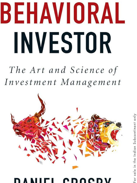 The Behavioral Investor Book by Daniel Crosby