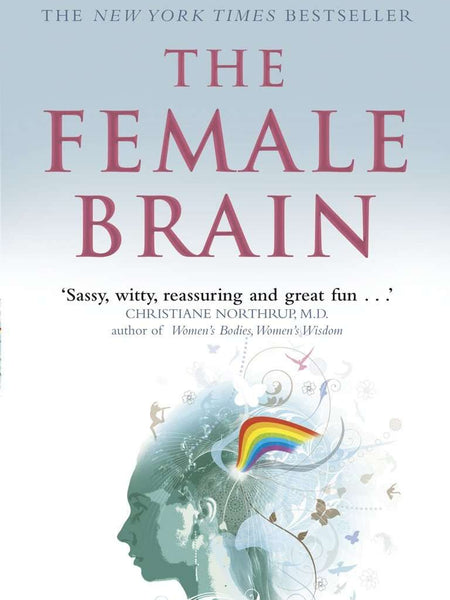 The Female Brain by Louann Brizendine MD