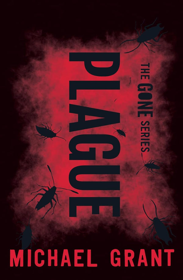 Plague (The Gone Series) Paperback – 7 May 2015 by Michael Grant (Author)