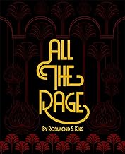 All the Rage by Rosamond S. King