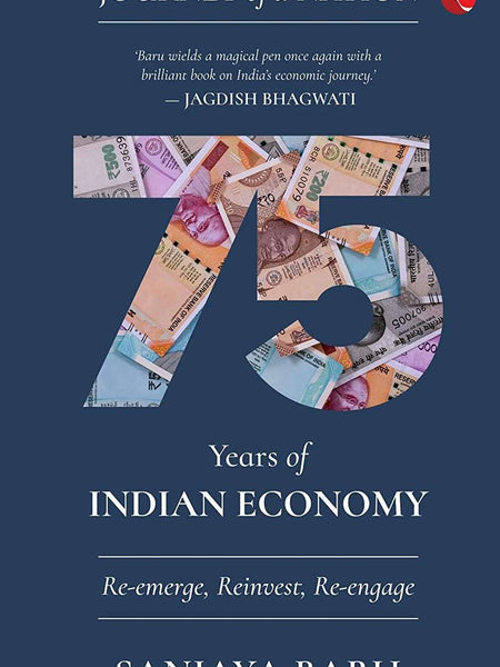 JOURNEY OF A NATION : 75 YEARS OF INDIAN ECONOMY by Sanjaya Baru
