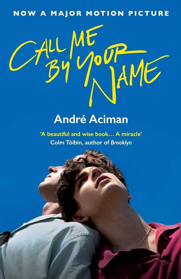 Call Me by Your Name Novel by André Aciman