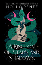 A Kingdom of Stars and Shadows by Holly Renee (Author)