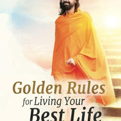 Golden Rules for Living Your Best Life