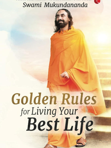 Golden Rules for Living Your Best Life