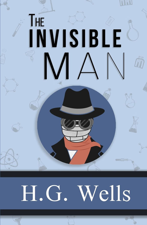 The Invisible Man by H G Wells