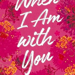 WHEN I AM WITH YOU (PAPERBACK) - DURJOY DATTA