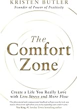 The Comfort Zone: Create a Life You Really Love with Less Stress and More Flow by Kristen Butler