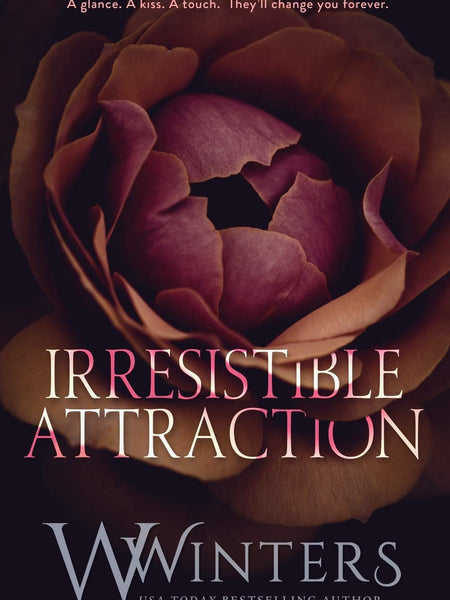 Irresistible Attraction by Willow Winters