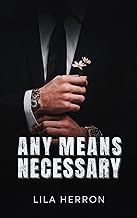 Any Means Necessary by Lila Herron