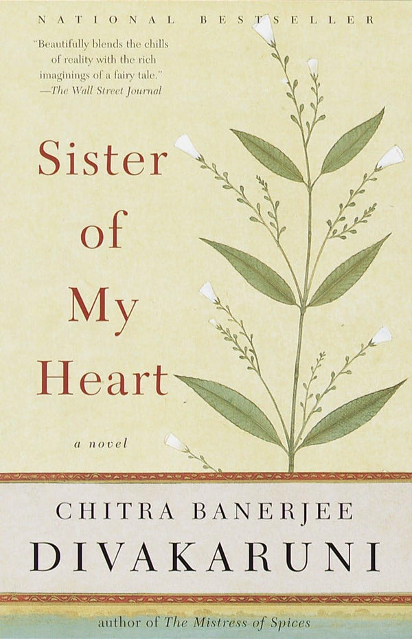 Sister of My Heart: A Novel by Chitra Banerjee Divakaruni