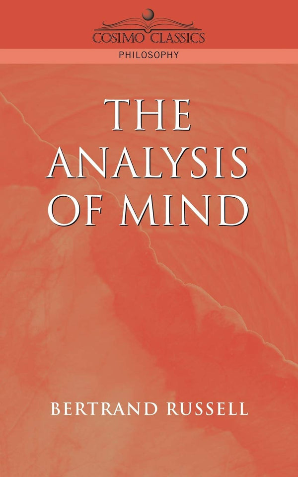 The Analysis Of Mind by Bertrand Russell