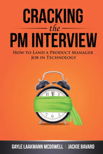 Cracking the PM Interview: How to Land a Product Manager Job in Technology by Gayle Laakmann McDowell and Jackie Bavaro