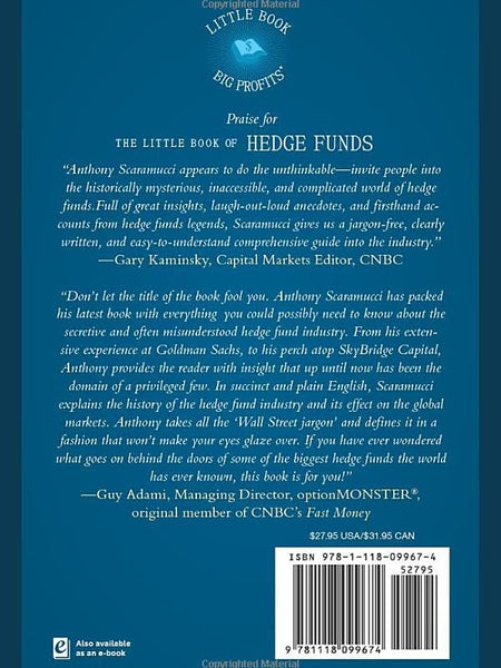 The Little Book of Hedge Funds: What You Need to Know about Hedge Funds But the Managers Won't Tell You (Little Books. Big Profits) by Anthony Scaramucci (Author)