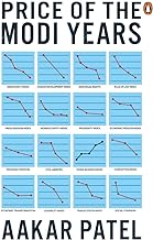 Price of the Modi Years by Aakar Patel