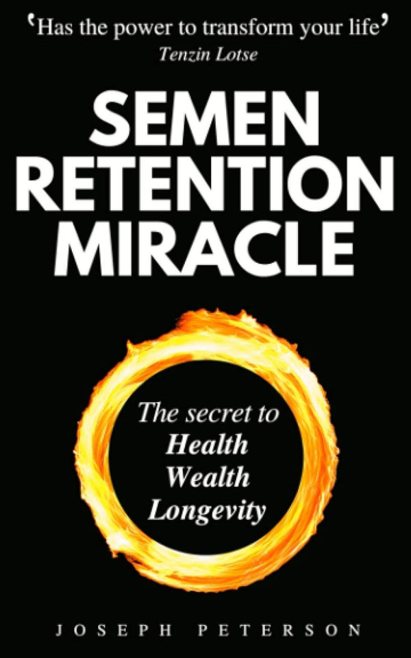 Semen Retention Miracle by Joseph Peterson