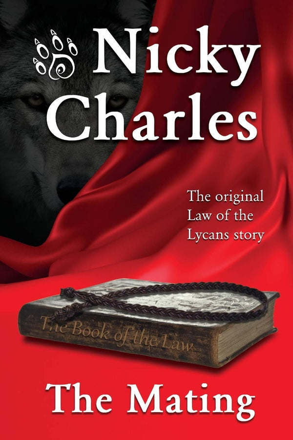 The Mating: The Original Law of the Lycans story: 1 by Nicky Charles (Author), Professor Jan Gordon (Editor), Jazer Designs