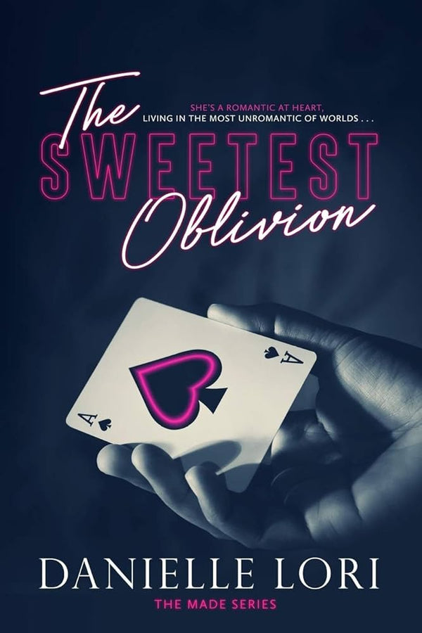 The Sweetest Oblivion Book by Danielle Lori