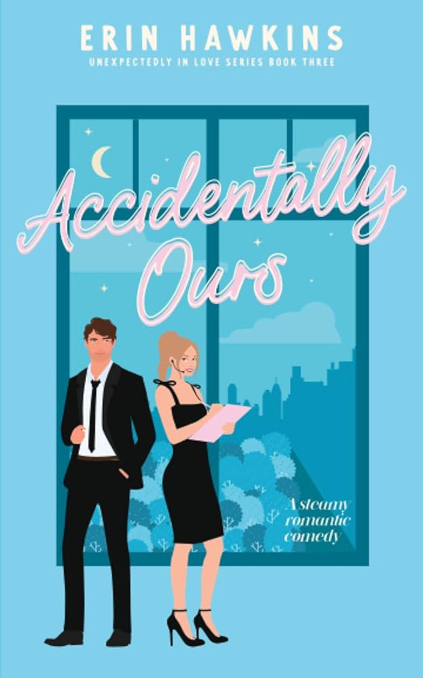 Accidentally Ours Book by Erin Hawkins