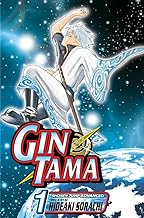 Gin Tama, Vol. 1: Nobody with Naturally Wavy Hair Can Be That Bad: Volume 1 by Hideaki Sorachi