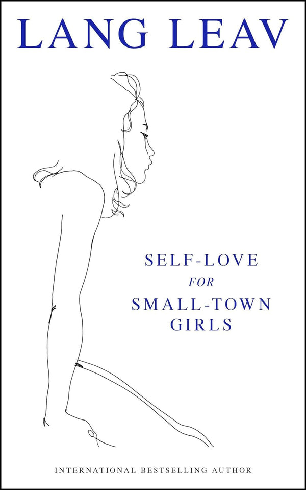 Self-Love for Small-Town Girls by Lang Leav