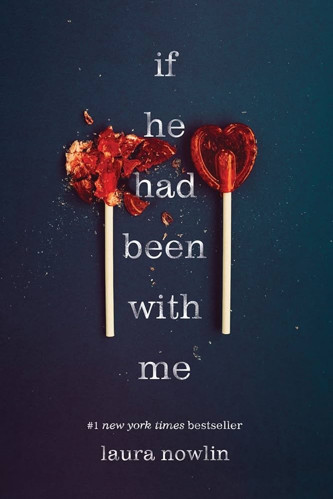 If He Had Been with Me Book by Laura Nowlin