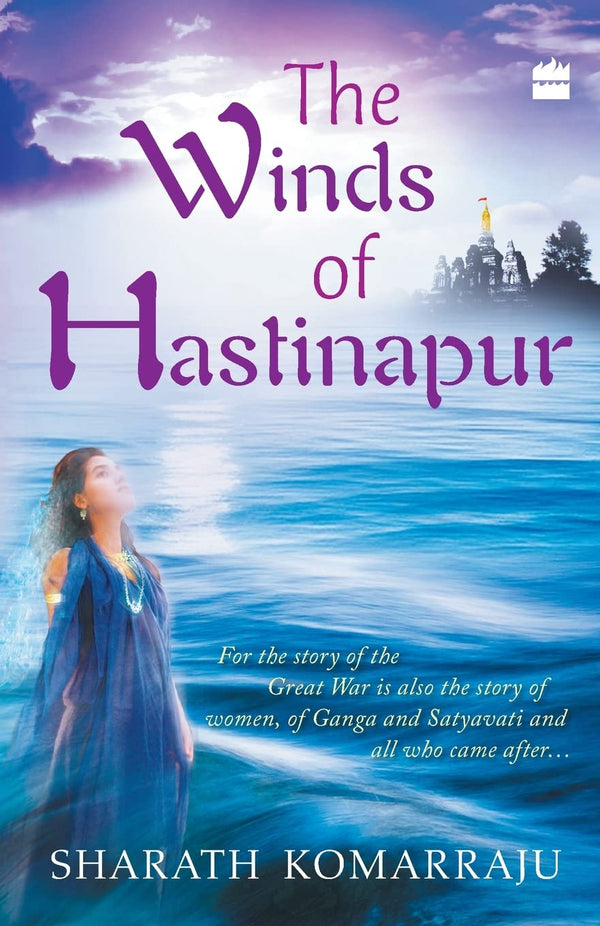 Winds Of Hastinapur by Komarraju Sharath