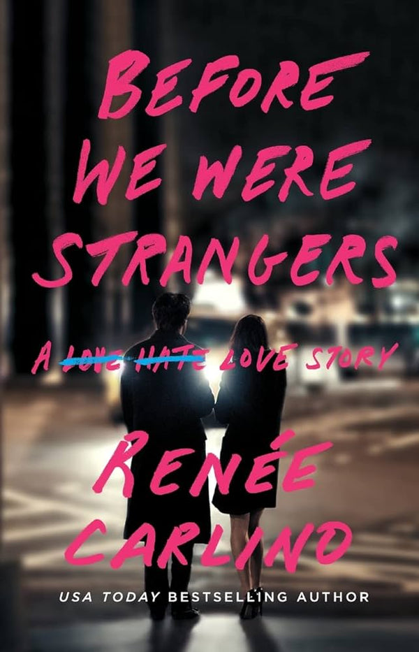 Before we were strangers Book by Renée Carlino