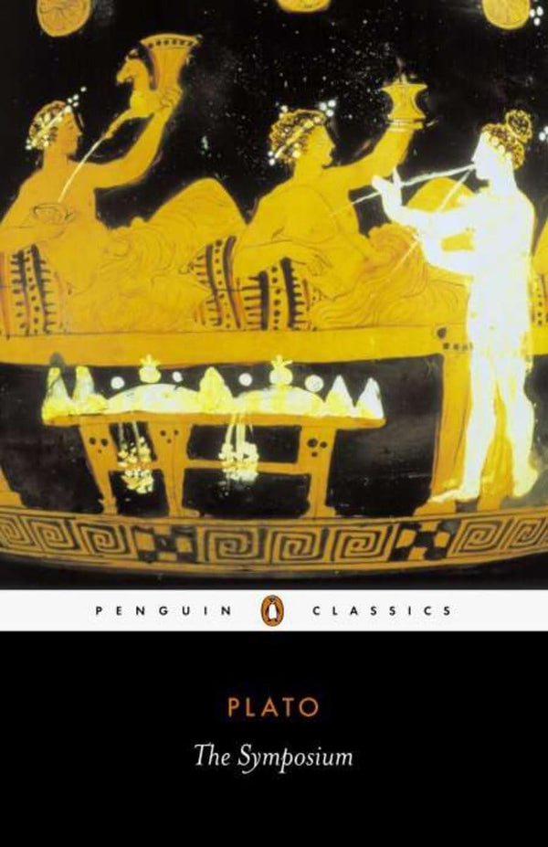 The Symposium (Penguin Classics) Plato by Plato and Christopher Gill