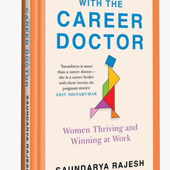 Conversations with the Career Doctor: Women Thriving and Winning at Work  by Saundarya Rajesh (Author)