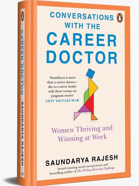 Conversations with the Career Doctor: Women Thriving and Winning at Work  by Saundarya Rajesh (Author)