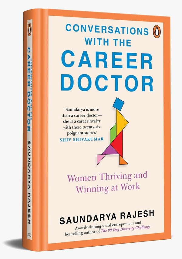 Conversations with the Career Doctor: Women Thriving and Winning at Work  by Saundarya Rajesh (Author)