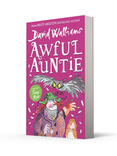Awful Auntie by David Walliams (Author), Tony Ross (Illustrator)