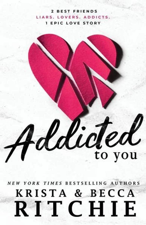 Addicted to You Book by Becca Richie and Krista Ritchie