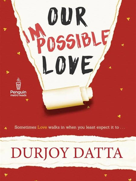 Our Impossible Love Book by Durjoy Datta