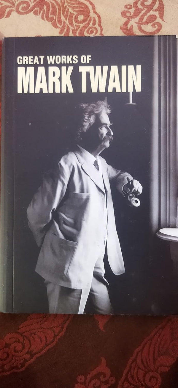 Great Works Of Mark Twain by Mark Twain