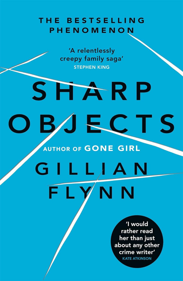 SHARP OBJECTS by Gillian Flynn