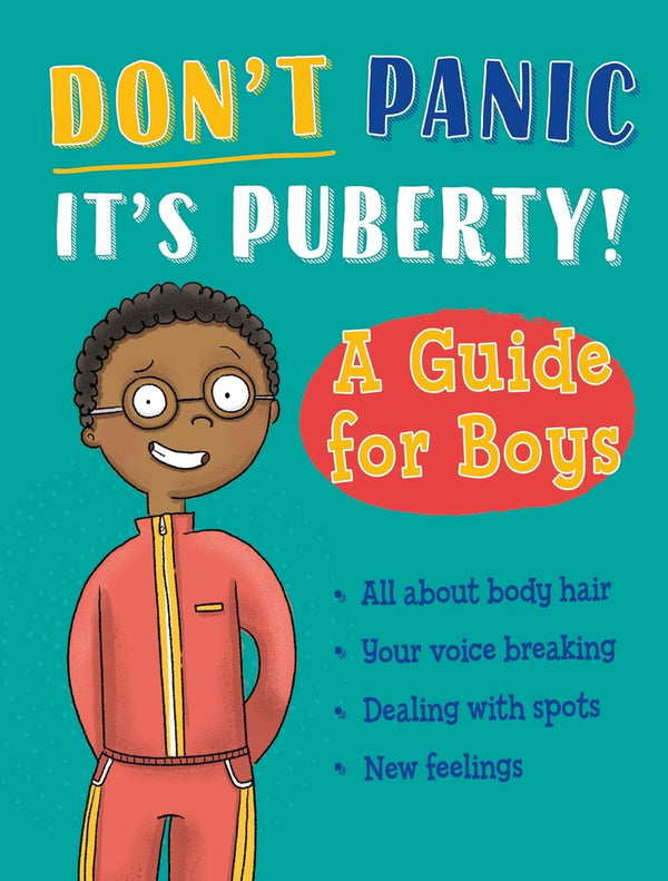 Don't Panic, It's Puberty!: A Guide for Boys by Jennifer Naalchigar