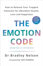 The Emotion Code by Dr. Bradley Nelson (Author) with a Foreword by Tony Robbins