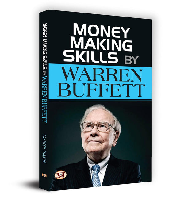 The Warren Buffett Portfolio: Golden Principles of Warren Buffett: Investment Mantras of Warren Buffett (A Guide to Building Wealth: Warren Buffett Investment Strategy Book) by Pradeep Thakur