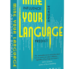 Mine Your Language: Influence, Engage, Predict by Abhishek Borah