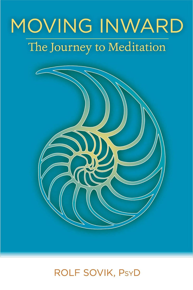 Moving Inward by Rolf Sovik