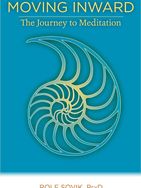 Moving Inward by Rolf Sovik