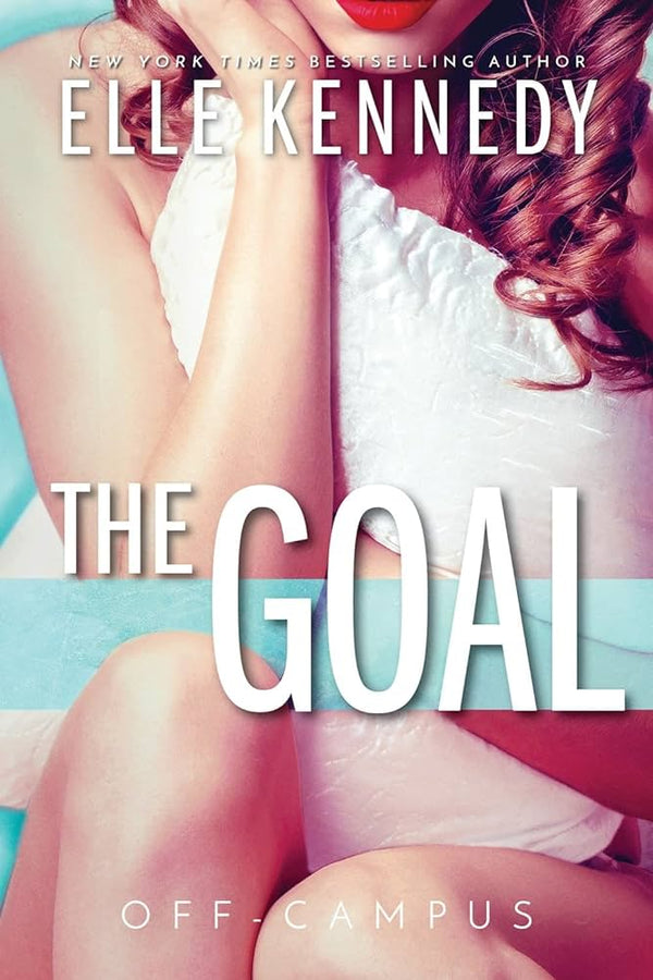 The Goal by Elle Kennedy