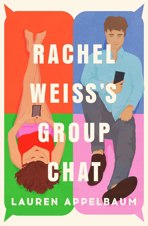 Rachel Weiss's Group Chat by Lauren Appelbaum