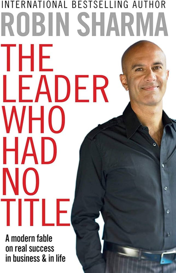 The leader who had no title Book by Robin Sharma